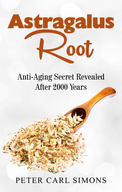 Astragalus Root - Anti-Aging Secret Revealed After 2000 Years