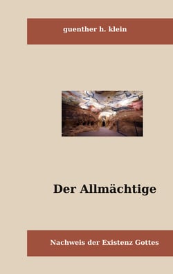 Der Allmächtige - Nachweis der Existenz Gottes