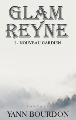 Glam REYNE - Nouveau gardien