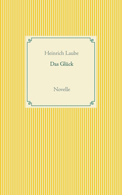 Das Glück - Novelle