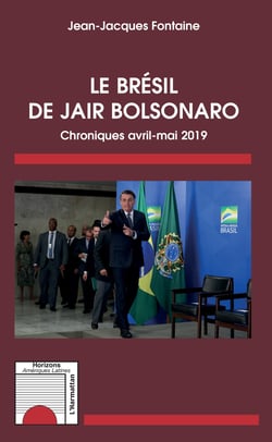 Le Brésil de Jair Bolsonaro - Chroniques avril-mai 2019