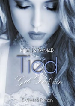 Tied - Gib dich hin