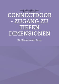 ConnectDoor - Zugang zu tiefen Dimensionen - Die Dämonen der Seele