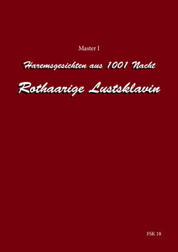 Geschichten aus 1001 Nacht - Rothaarige Lustsklavin