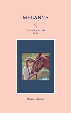 Melanya - Und doch siegte die Liebe