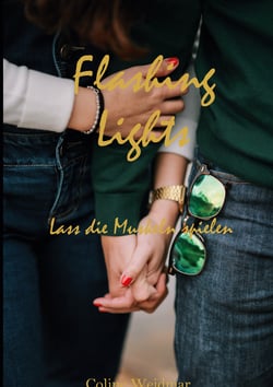 Flashing Lights - Lass die Muskeln spielen