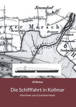 Die Schifffahrt in Kollmar - Vom Ewer zum Containerriesen