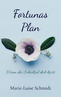 Fortunas Plan - Wenn das Schicksal dich küsst