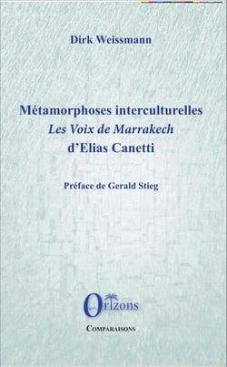 Métamorphoses interculturelles - <em>Les voix de Marrakech</em> d'Elias Canetti