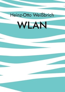 WLAN - Drahtloses Netz
