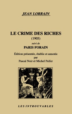 Le crime des riches suivi de "Paris forain"