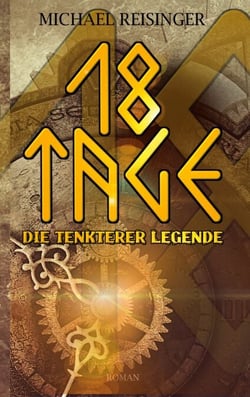 18 Tage - Die Tenkterer Legende