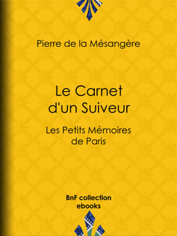 Le Carnet d'un Suiveur - Les Petits Mémoires de Paris