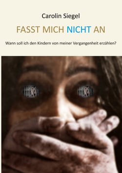 Fasst mich nicht an - Wann soll ich den Kindern von meiner Vergangenheit erzählen?