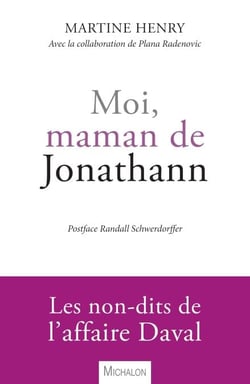 Moi, maman de Jonathann - Les non-dits de l'affaire Daval