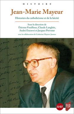 Jean-Marie Mayeur - Historien du catholicisme et de la laïcité