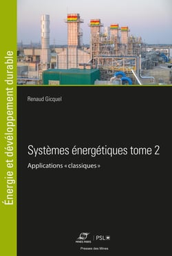 Systèmes énergétiques Tome 1 - Initiation à la discipline, méthodes et outils