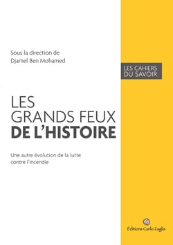 Les grands feux de l'histoire - Une autre évolution de la lutte contre l'incendie