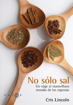 No sólo sal - Un viaje al maravilloso mundo de las especias