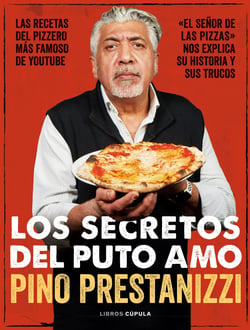 Los secretos del puto amo - Las recetas del pizzero más famoso de YouTube