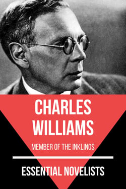 Essential Novelists - Charles Williams - member of the inklings