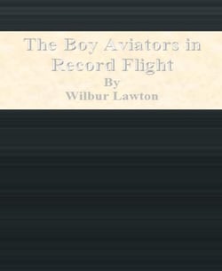 The Boy Aviators in Record Flight