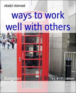 ways to work well with others