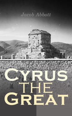 Cyrus the Great - Makers of History