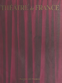 Théâtre de France (1) - Précédé d'un opuscule de 4 pages intitulé "Louis Jouvet"