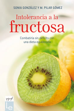 Intolerancia a la fructosa - Combatirla sin déficits con una dieta equilibrada