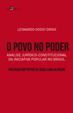 O povo no poder - Análise jurídico-constitucional da iniciativa popular no Brasil