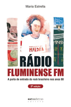 Rádio Fluminense FM - A porta de entrada para o rock brasileiro nos anos 80