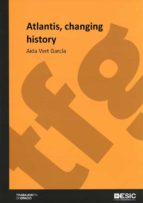 Atlantis, changing history