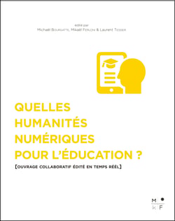 Quelles Humanités numériques pour l'éducation ? - Ouvrage collaboratif édité en temps réél