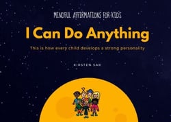 I Can Do Anything - Mindful Affirmations for Kids