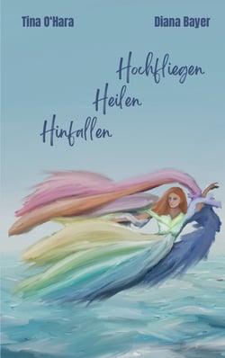 Hinfallen Heilen Hochfliegen