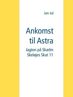 Ankomst til Astra - Jagten på Skælm Skeløjes Skat 11