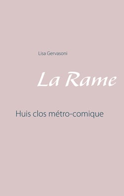 La Rame - Huis clos métro-comique