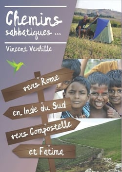 Chemins sabbatiques... - Vers Rome, En Inde du Sud, Vers Compostelle et Fatima