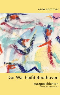 Der Wal heisst Beethoven - Kurzgeschichten