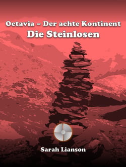 Octavia - Der achte Kontinent - Die Steinlosen