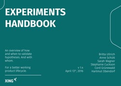 Experiments Handbook - An overview of how and when to validate hypotheses. And whith whom.