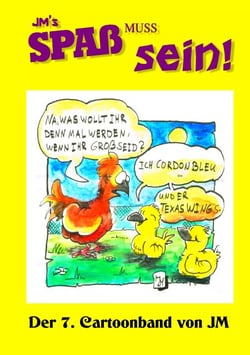 JM's Spaß muss sein! - Der 7. Cartoonband von JM