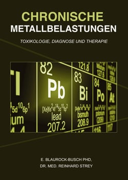 Chronische Metallbelastungen - Toxikologie, Diagnose und Therapie