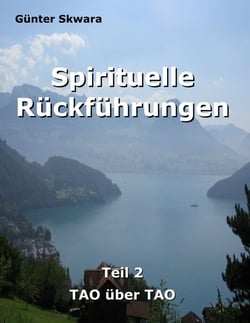 Spirituelle Rückführungen - TAO über TAO