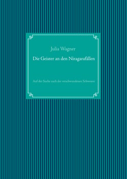 Die Geister an den Niagarafällen - Auf der Suche nach der verschwundenen Schwester