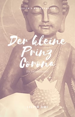 Der kleine Prinz Corona - Die Transformation