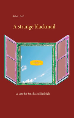 A strange blackmail - A case for Smidt and Rednich