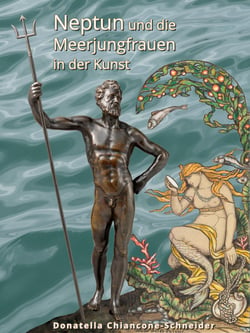 Neptun und die Meerjungfrauen in der Kunst - Muskeln und Flossen von der Antike bis heute