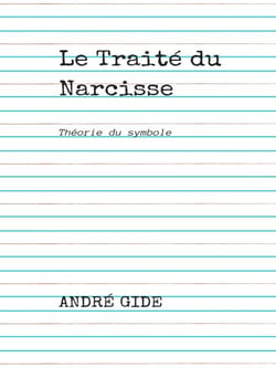Le Traité du Narcisse - Théorie du symbole